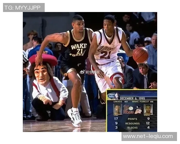 大学篮球传奇对决坎比与邓肯的巅峰较量与辉煌岁月回顾