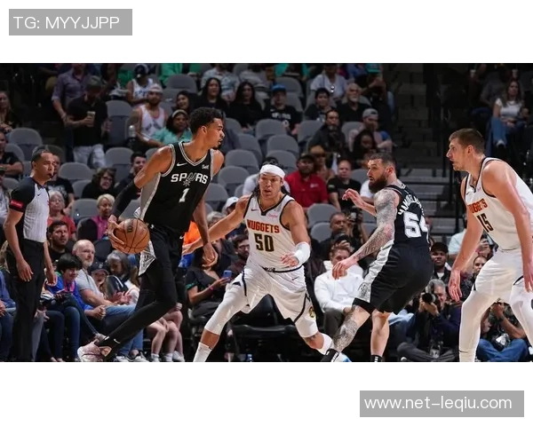 掘金与马刺首场对决精彩回顾双方球员表现及战术分析